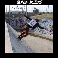 Def - Bad Kids
